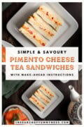 A plate with three pimento cheese tea sandwiches. Text overlay says "Simple and Savoury Pimento Cheese Tea Sandwiches with Make-Ahead Instructions."