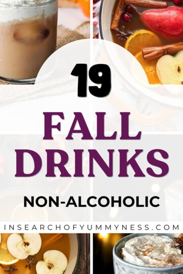 Collage of cozy non-alcoholic fall drinks. Text on the image reads '19 Fall Drinks Non-Alcoholic'.