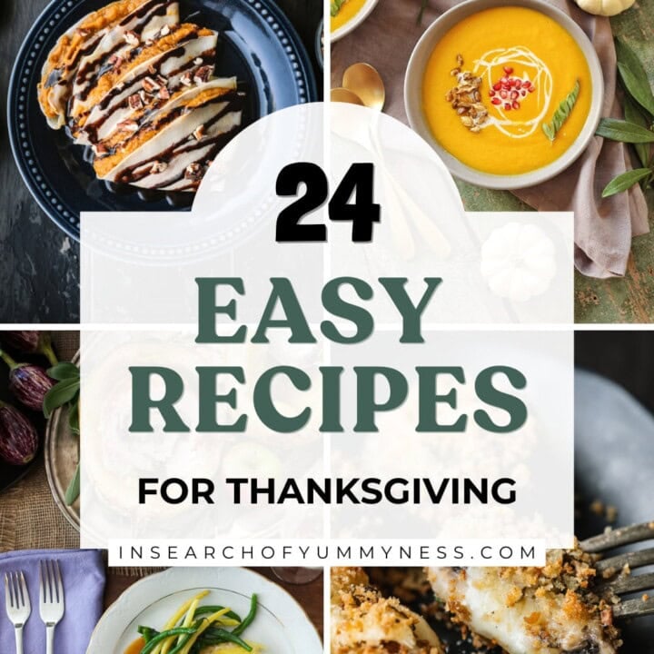 Various thanksgiving dishes in a collage. Text overlay says "24 Easy Recipes for Thanksgiving".